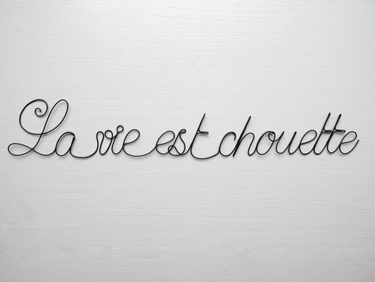 Wire phrase life is great, wire wall decoration made in France